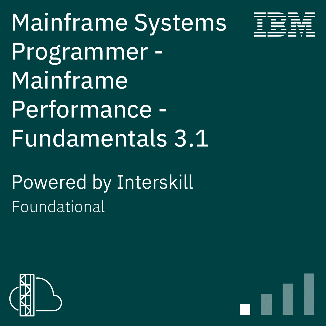 Interskill - Mainframe Systems Programmer - Mainframe Performance - Fundamentals 3.1