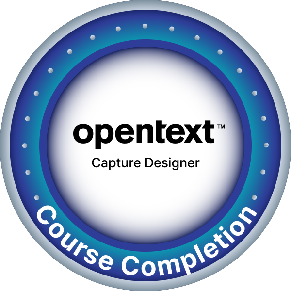 OpenText Course Completion - OpenText™ Capture Designer