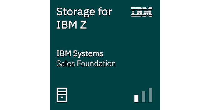 Storage for IBM Z - Sales Foundation - Credly