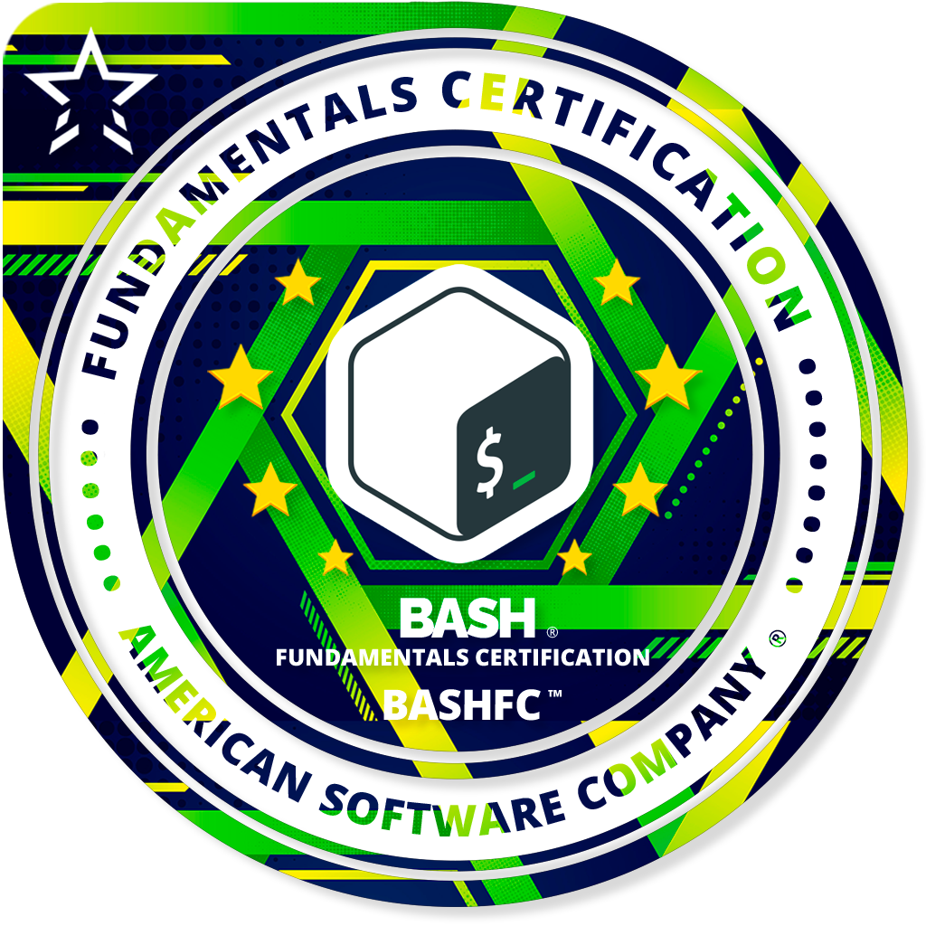 Bash ® Fundamentals Certified (BASHFC™) | 48 hrs
