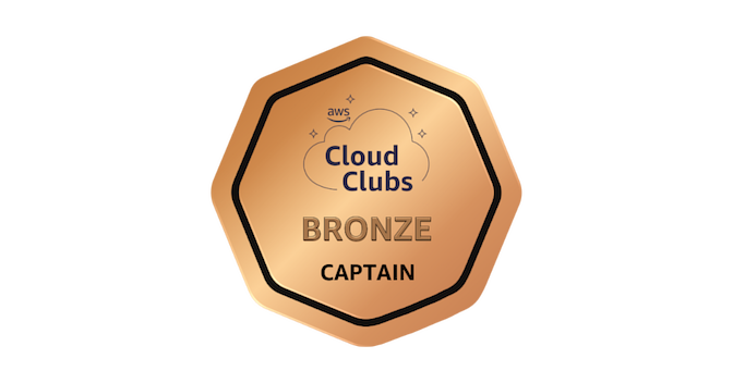 AWS Cloud Club Captain: Bronze Level - Credly