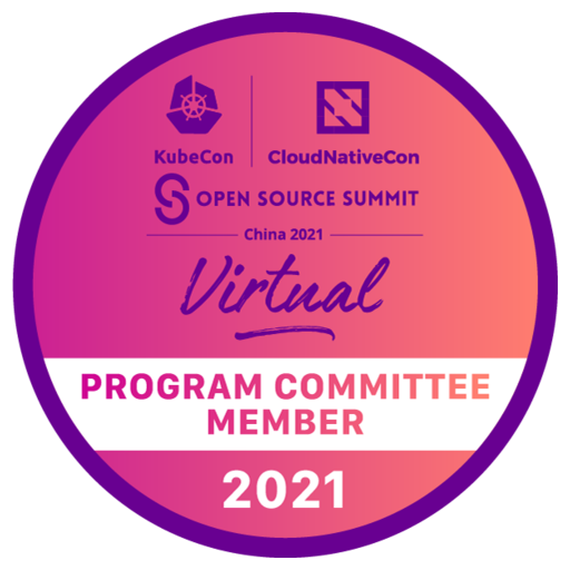 Program Committee Member: KubeCon + CloudNativeCon China 2021 - Credly