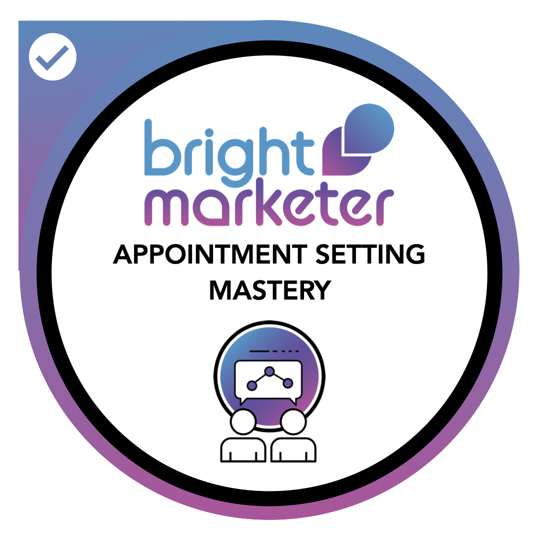 APPOINTMENT SETTING MASTERY LEVEL 1 CERTIFIED