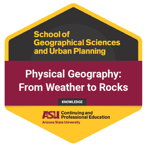 Physical Geography Weather to Rocks Credly