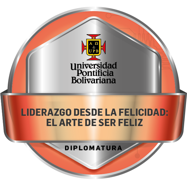 Diplomatura en Liderazgo desde la felicidad: el arte de ser feliz