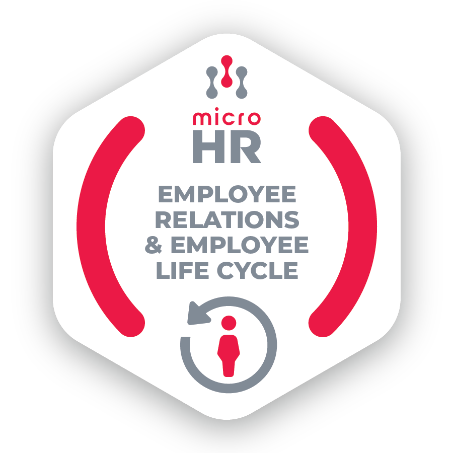 Micro HR: Employee Relations & Employee Life Cycle