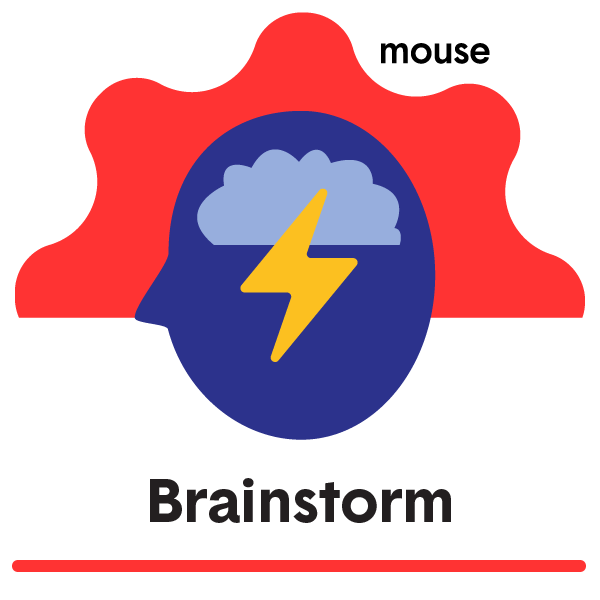 Brainstorm: Finding great ideas