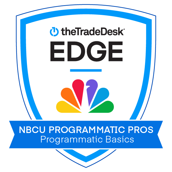 The Trade Desk Edge Academy: NBCU Programmatic Pros - Programmatic Basics
