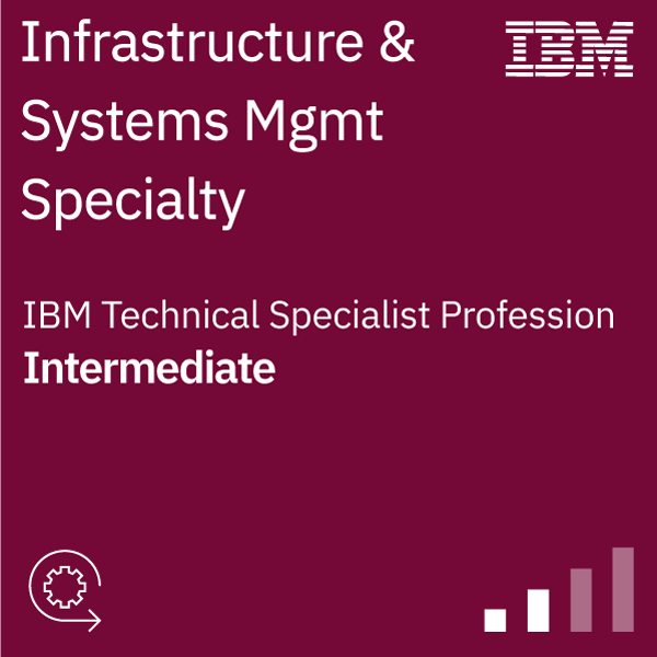 Infrastructure & Systems Management Specialty - Experienced