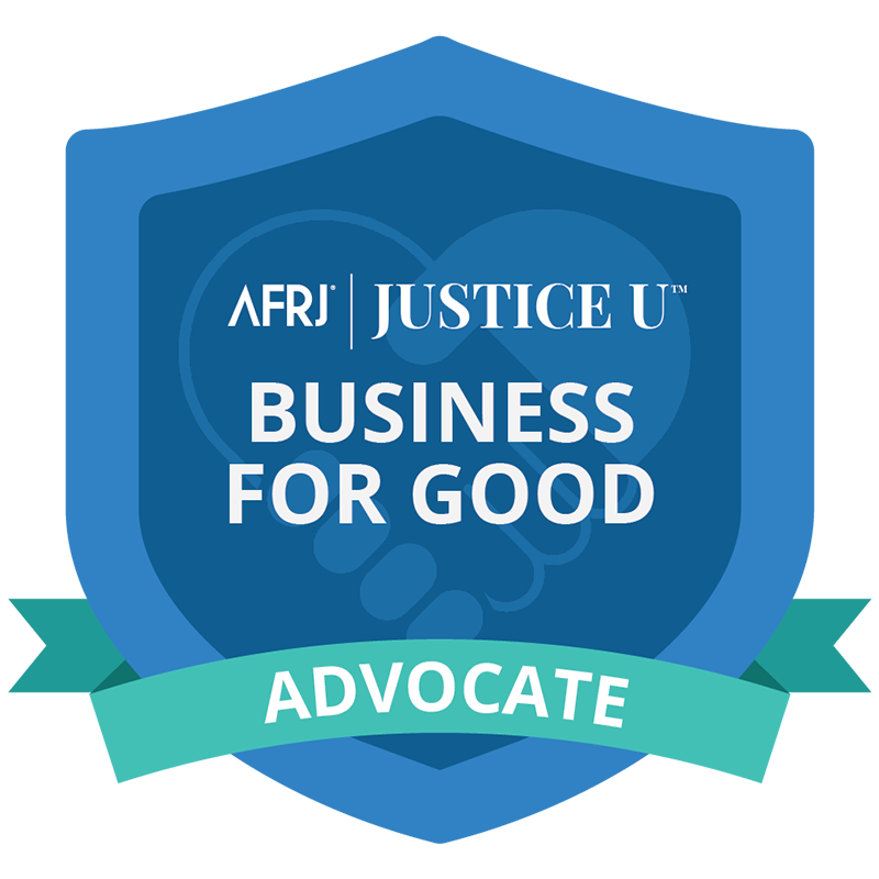 Business for Good Advocate Badge (AFRJ & Justice U)