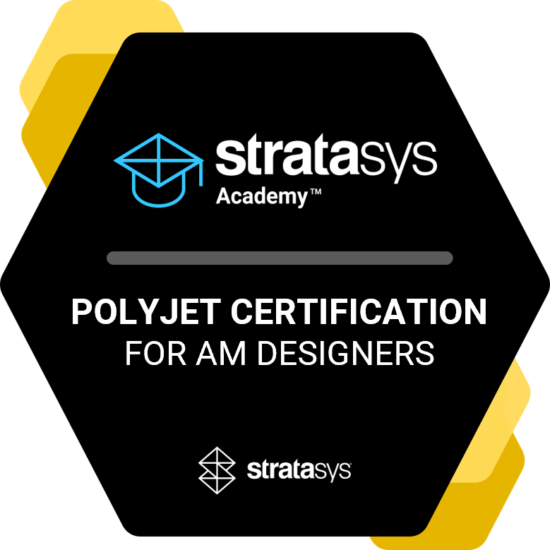PolyJet Certified AM Designer - Level 3