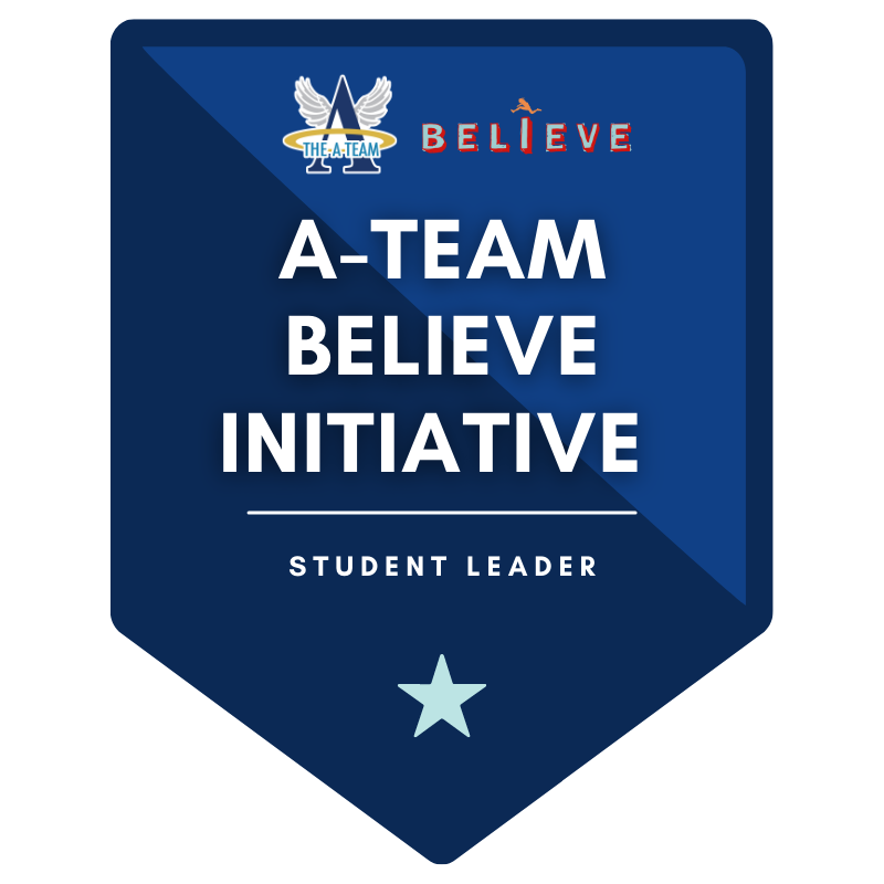 A-Team Believe Initiative Student Leader