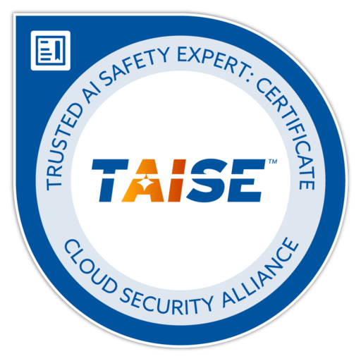 Trusted AI Safety Expert (TAISE) Certificate - Credly