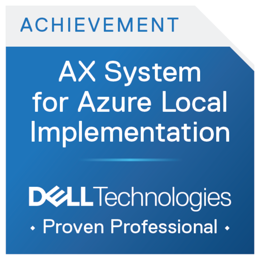 Dell AX System for Azure Local Implementation Achievement - Credly