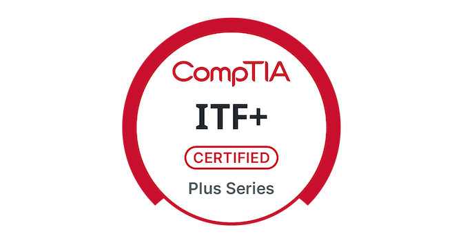 CompTIA IT Fundamentals+ (ITF+) Certification - Credly