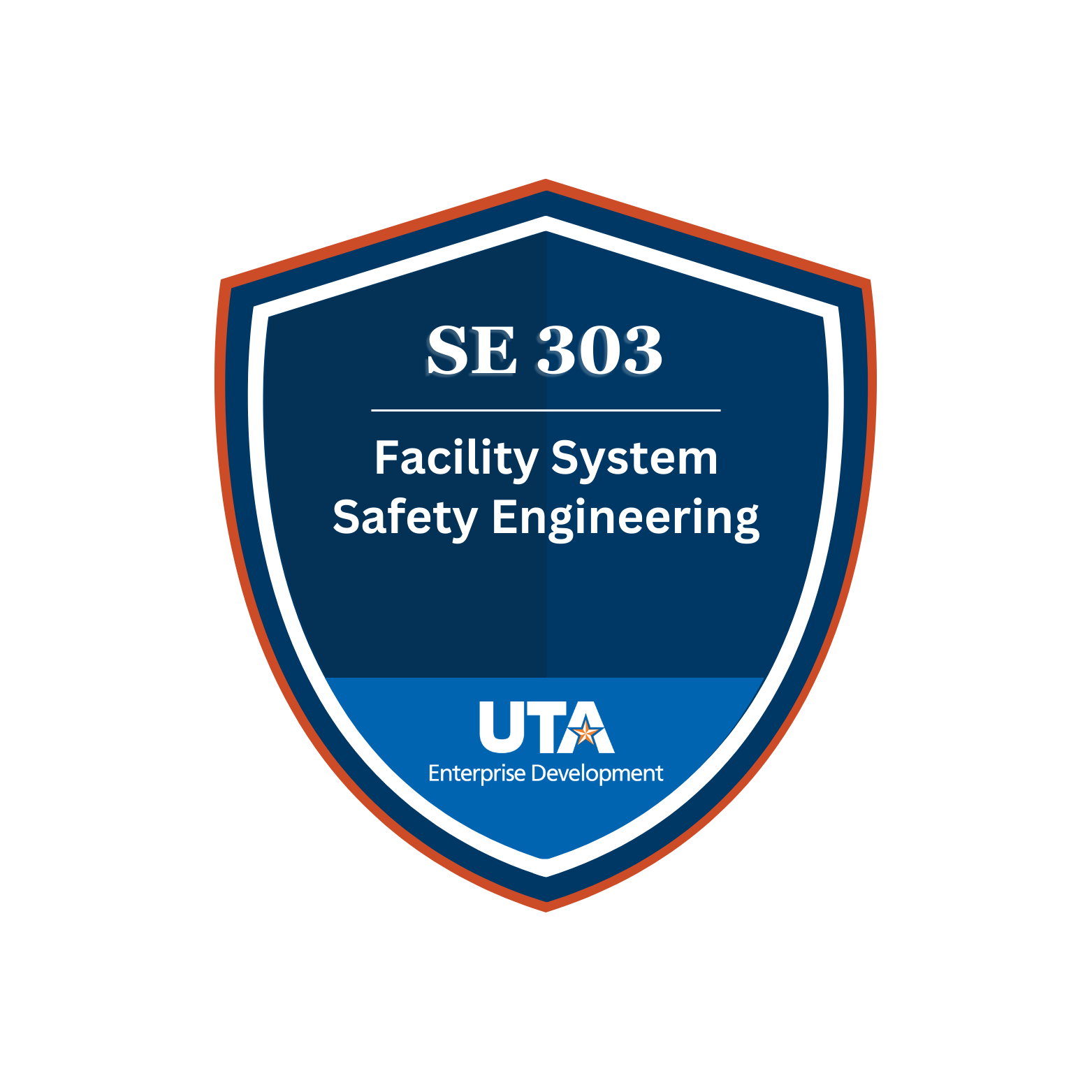 SE 303 Facility System Safety Engineering