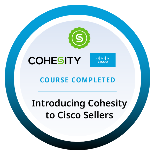 Introducing Cohesity to Cisco Security Sellers