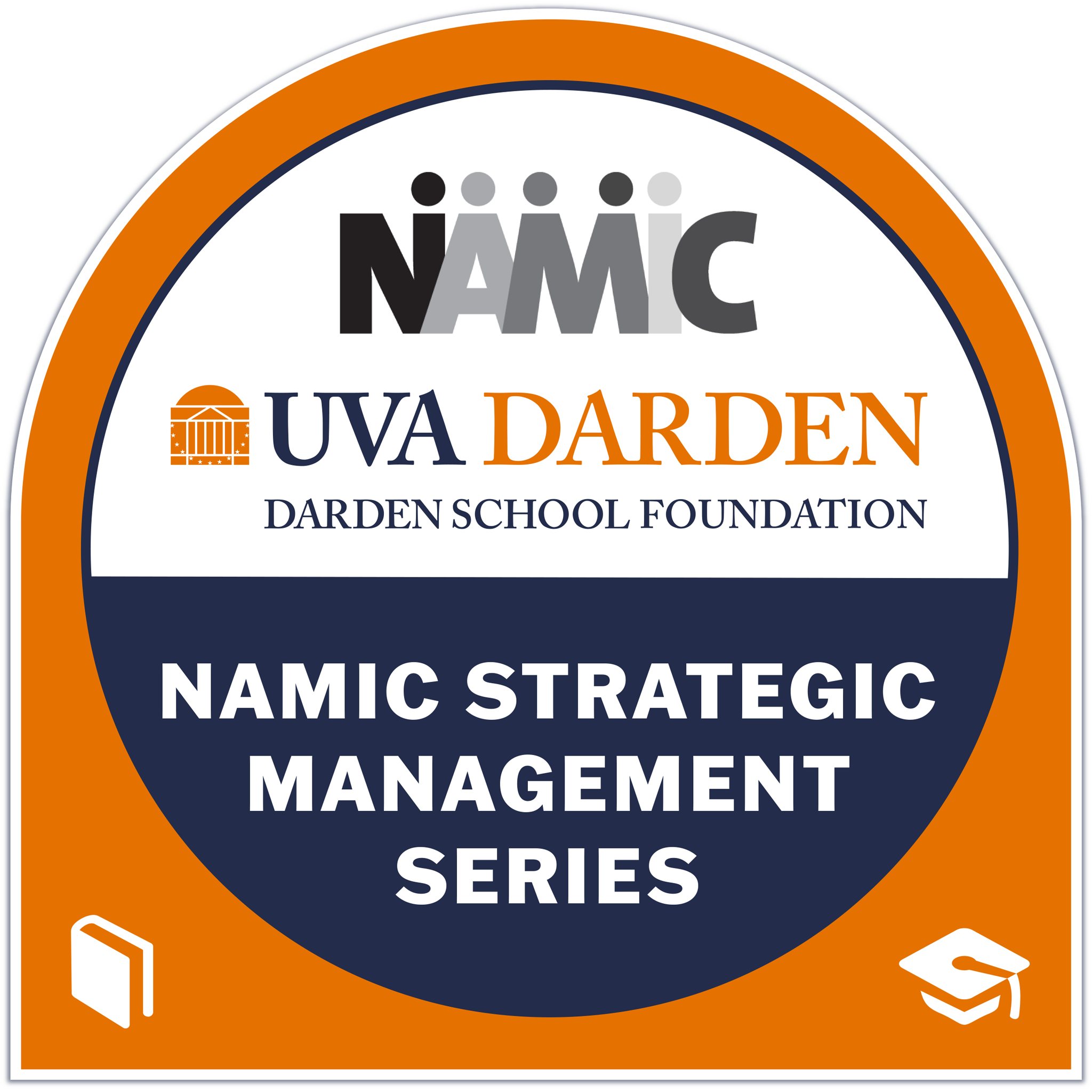 Darden Executive Education & Lifelong Learning NAMIC Strategic Management Series