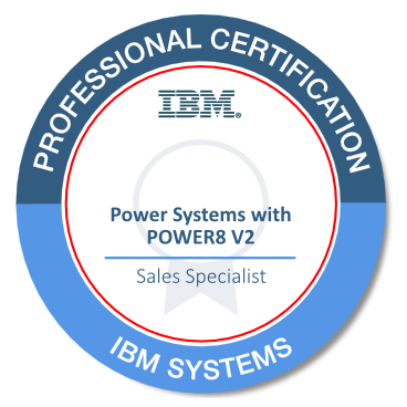 IBM Certified Sales Specialist - Power Systems with POWER8 V2 - Credly