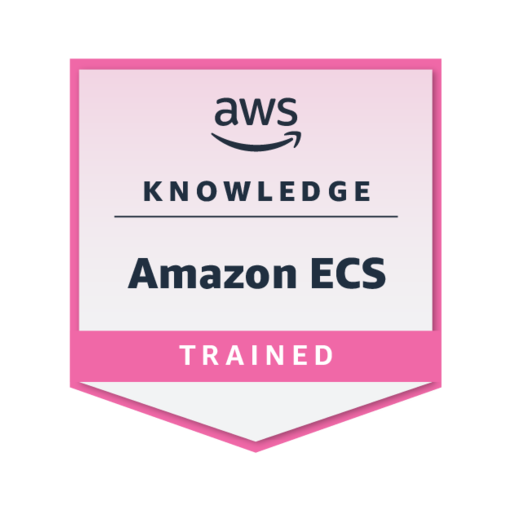 AWS Knowledge: Amazon ECS - Training Badge - Credly