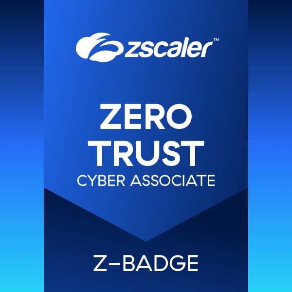 Zscaler Zero Trust Cyber Associate