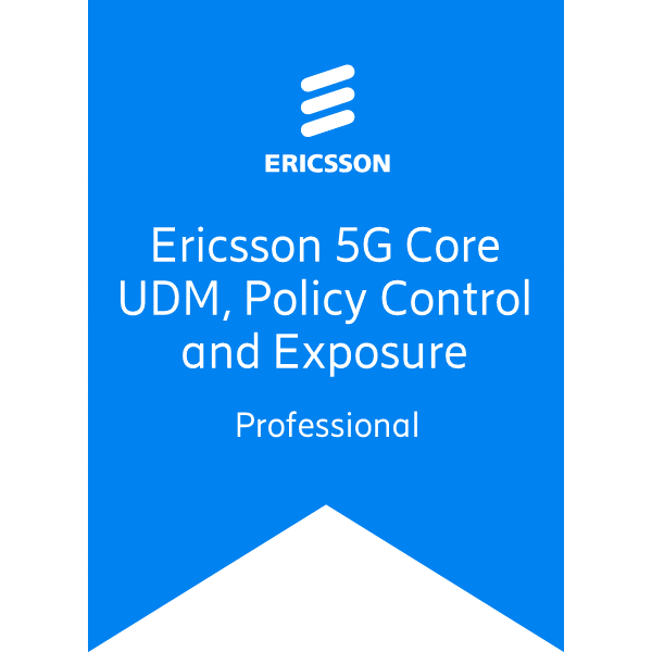 Ericsson 5G Core Unified Data Management, Policy Control and Exposure Professional