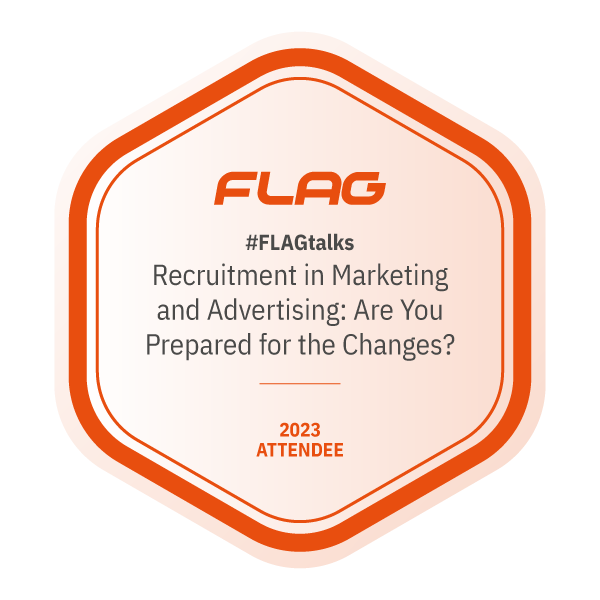 #FLAGtalks “Recruitment in Marketing and Advertising: Are You Prepared for the Changes?"