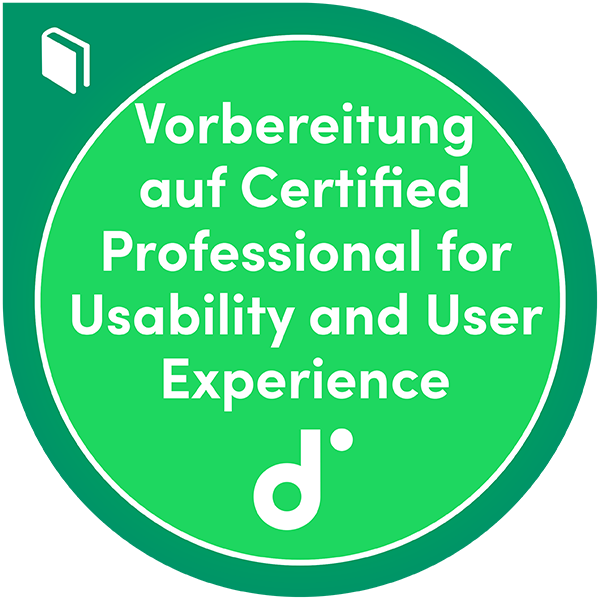 Kursteilnahme: Vorbereitung auf Certified Professional for Usability and User Experience