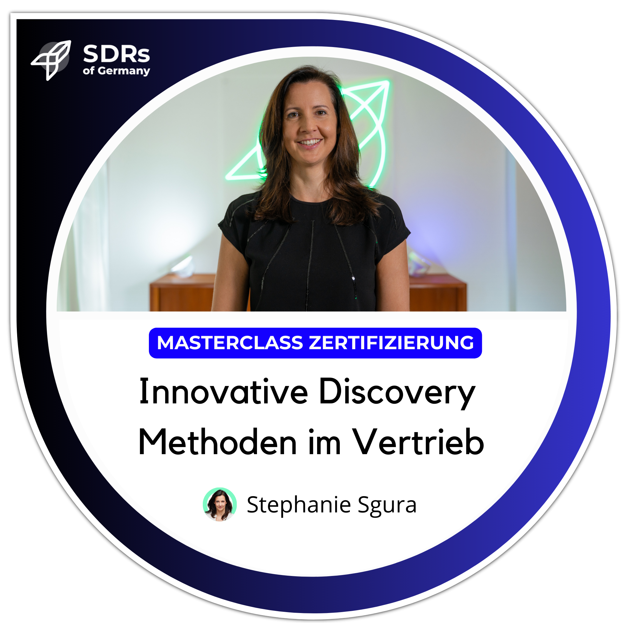 Innovative Discovery Methoden im Vertrieb mit Stephanie Sgura
