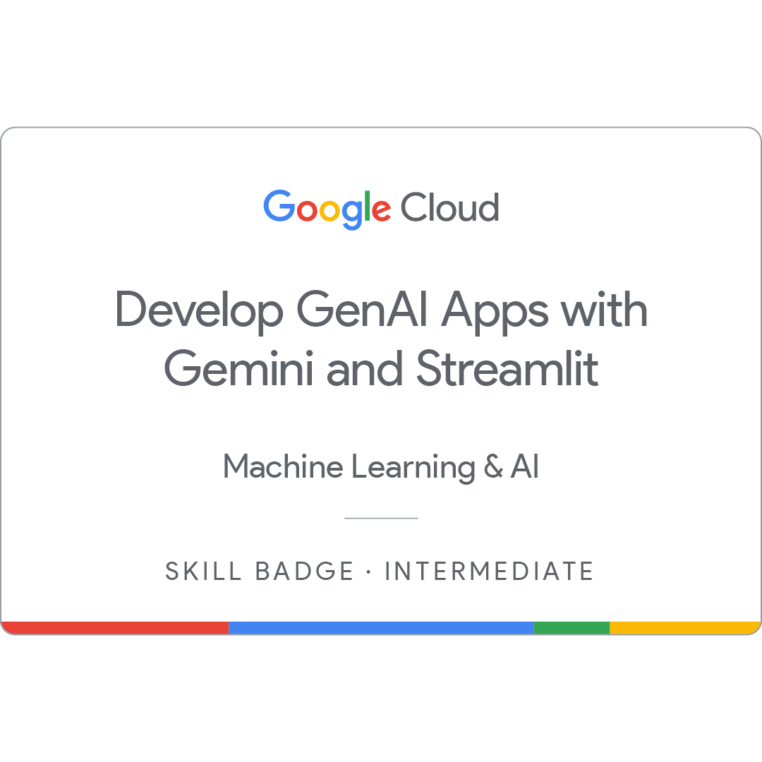 Develop GenAI Apps with Gemini and Streamlit Skill Badge