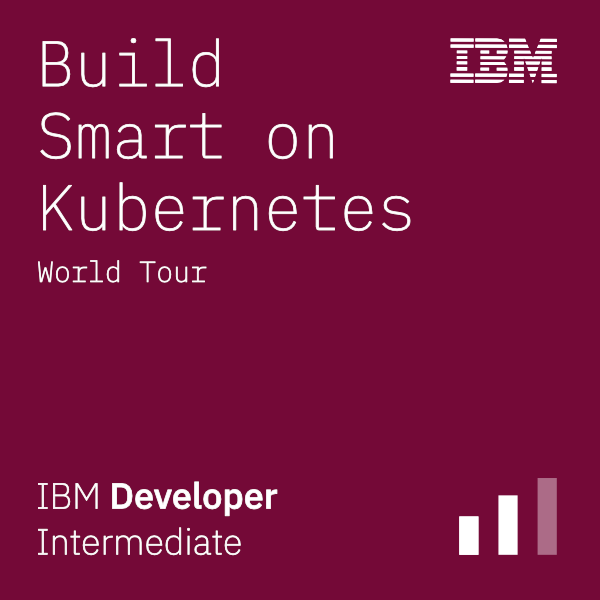 Build Smart on Kubernetes