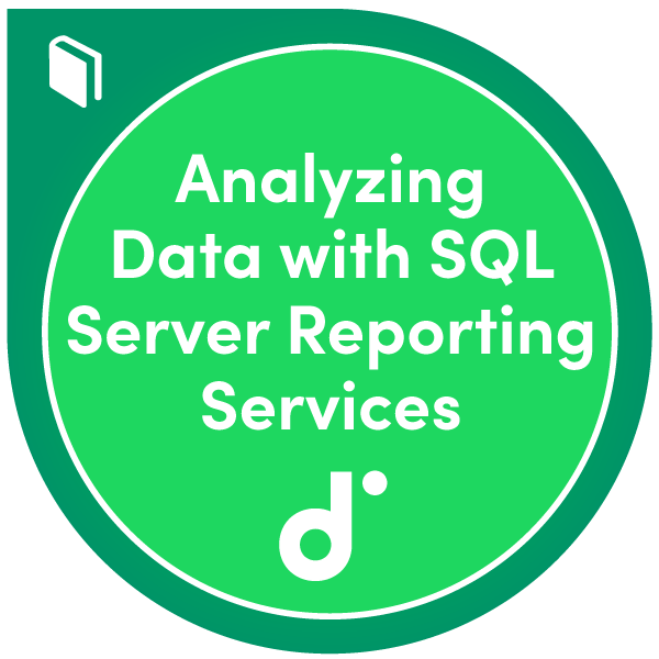 Kursteilnahme: Analyzing Data with SQL Server Reporting Services
