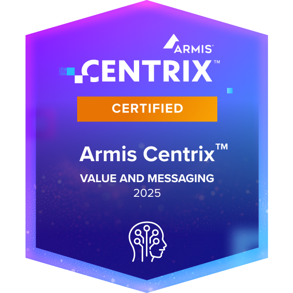 Armis Centrix™ Value and Messaging (2025)