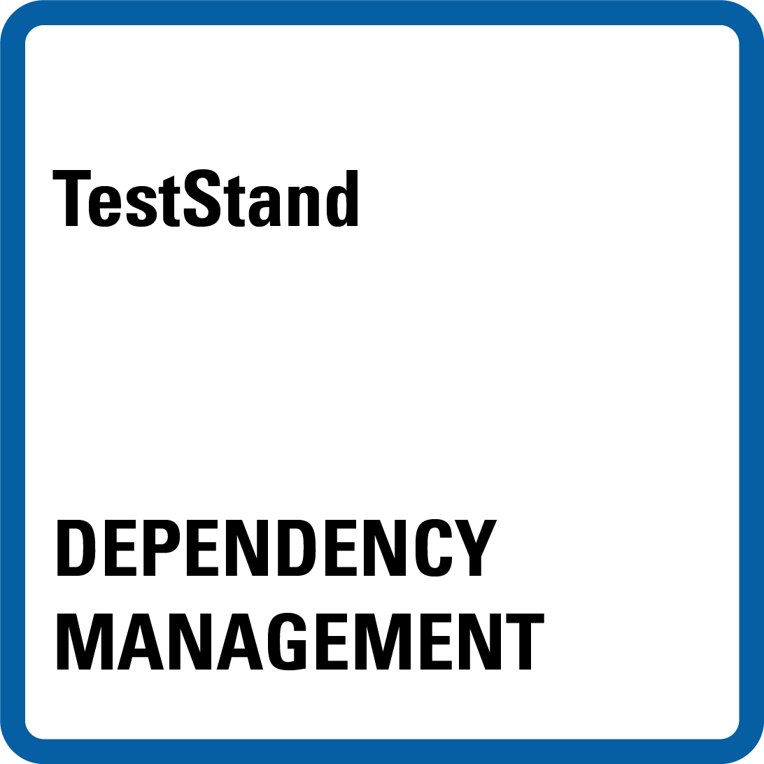 TestStand Dependency Management