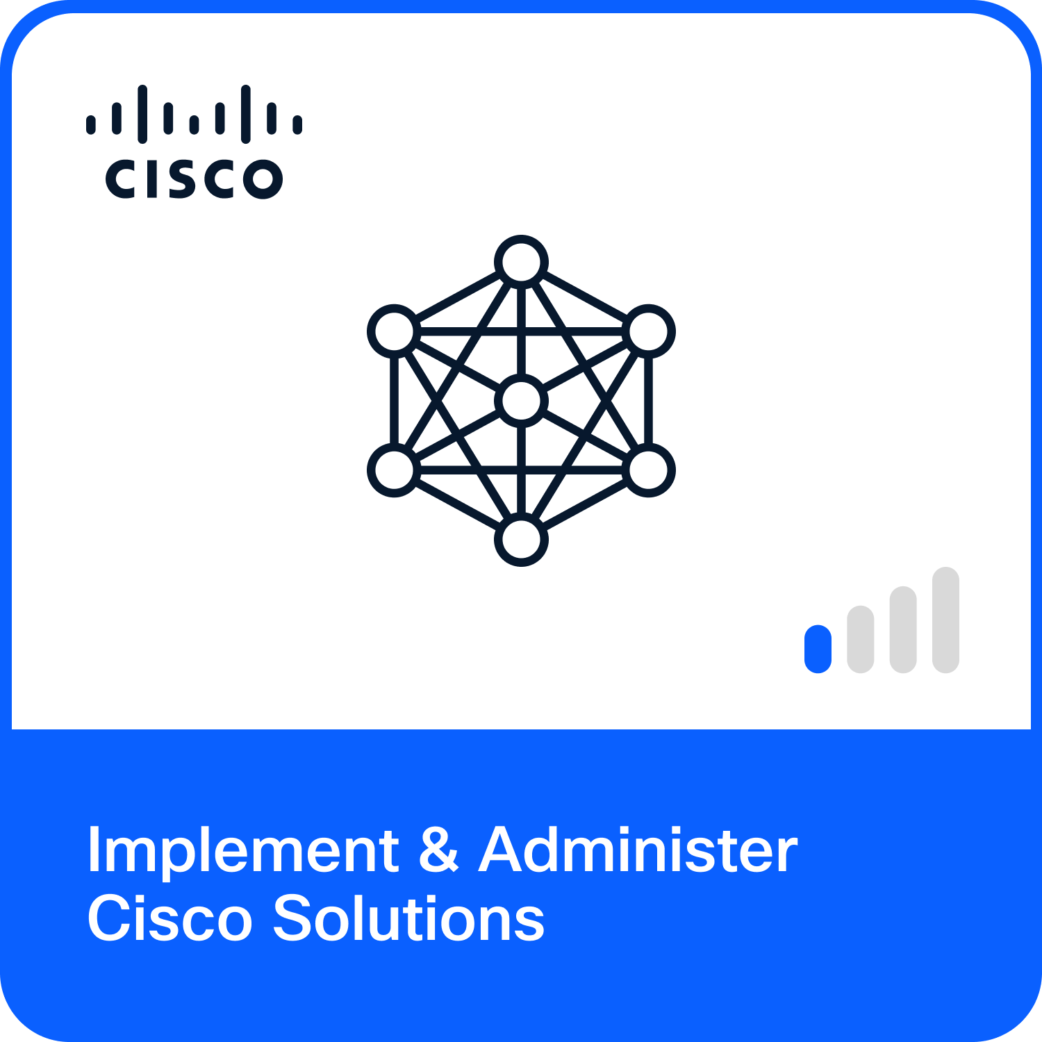 Implementing and Administering Cisco Solutions