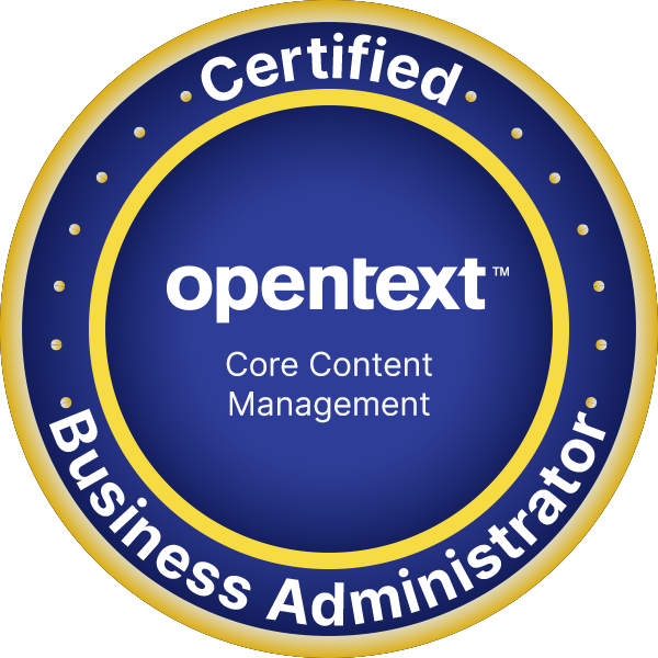 OpenText Certified Business Administrator - Core Content Management
