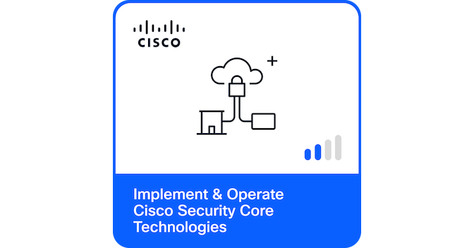 Implementing and Operating Cisco Security Core Technologies - Credly