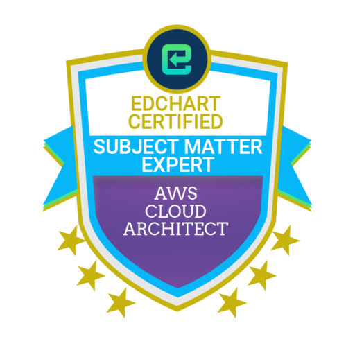 Edchart Certified AWS Cloud Architect Subject Matter Expert Credly
