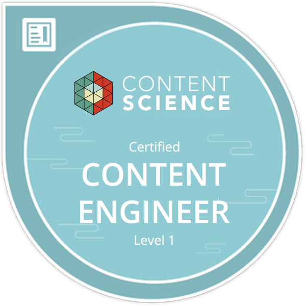 Content Science Certified Content Engineer Level 1