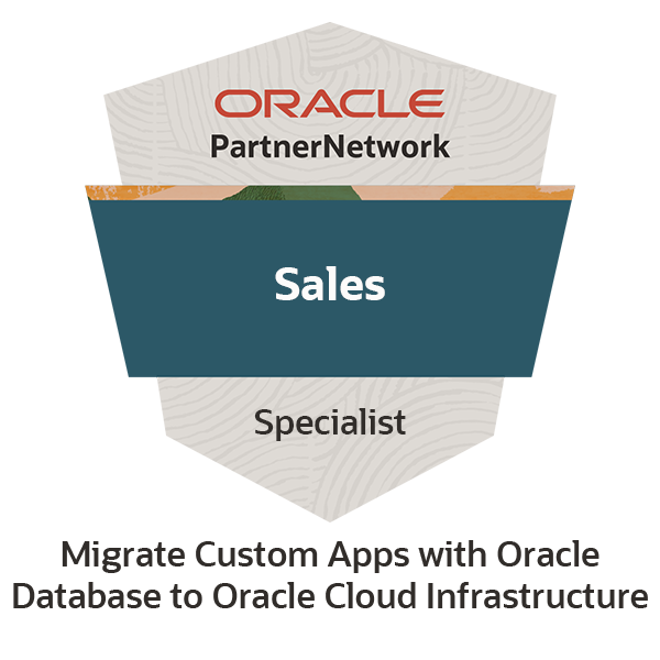 Migrate Custom Apps with Oracle Database to Oracle Cloud Infrastructure Sales Specialist