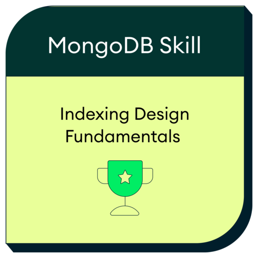 MongoDB Indexing Design Fundamentals - Credly