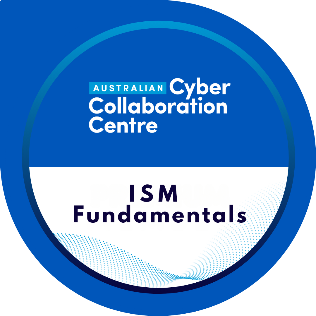 Information Security Manual (ISM) Fundamentals Training
