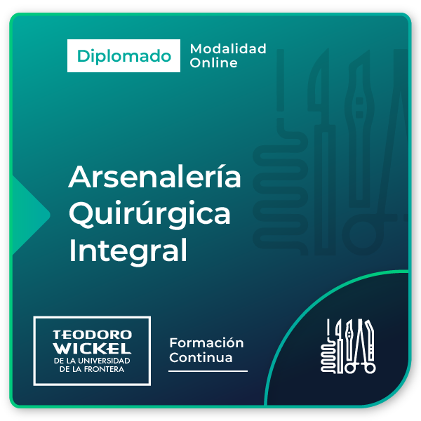 Diplomado de Post Título en Arsenalería Quirúrgica Integral