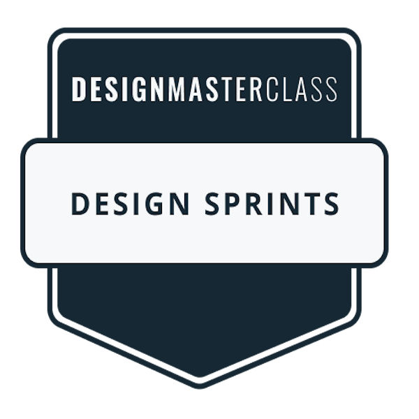 Design Masterclass - Design Sprints