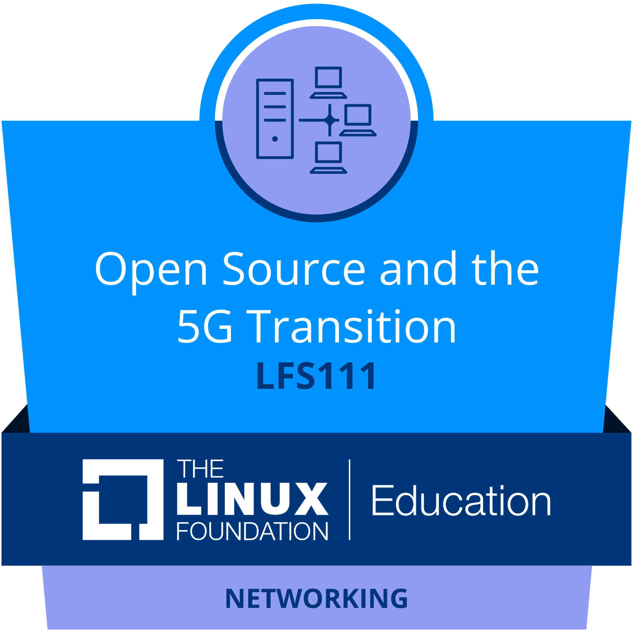 LFS111: Open Source and the 5G Transition