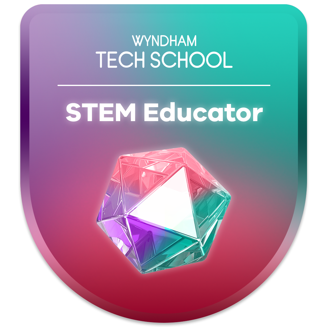 The Wyndham Tech School STEM Educator Microcredential Credly