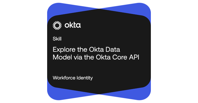 Explore the Okta Data Model via the Okta Core API - Credly