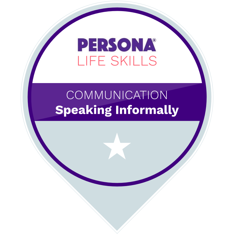 Persona Life Skills: Life Skill 7 – Speaking Informally: Start Level