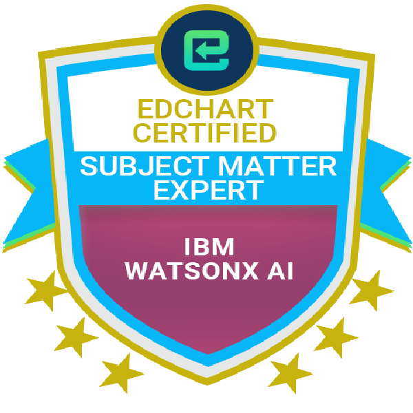 Edchart Certified IBM Watsonx AI Subject Matter Expert