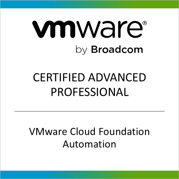 VMware Certified Advanced Professional - VMware Cloud Foundation Automation badge